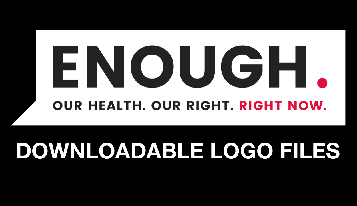 ENOUGH. Campaign Logo And Assets